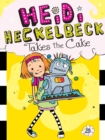 Image for Heidi Heckelbeck Takes the Cake
