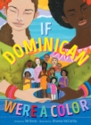 Image for If Dominican Were a Color