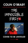 Image for The Impossible First : An Explorer&#39;s Race Across Antarctica (Young Readers Edition)