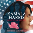 Image for Kamala Harris  : rooted in justice