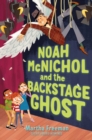 Image for Noah McNichol and the Backstage Ghost