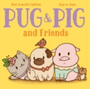 Image for Pug &amp; Pig and Friends