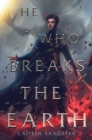 Image for He Who Breaks the Earth : book 2