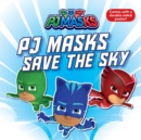 Image for PJ Masks Save the Sky