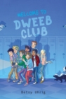 Image for Welcome to Dweeb Club