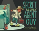 Image for Secret, Secret Agent Guy