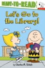 Image for Let&#39;s Go to the Library! : Ready-to-Read Level 2