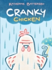 Image for Cranky Chicken : A Cranky Chicken Book 1