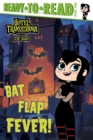Image for Bat Flap Fever! : Ready-to-Read Level 2
