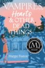 Image for Vampires, Hearts, &amp; Other Dead Things