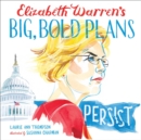 Image for Elizabeth Warren&#39;s Big, Bold Plans