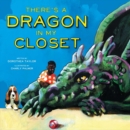 Image for There's a Dragon in My Closet
