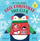 Image for My Very Merry Ugly Christmas Sweater : A Touch-and-Feel Book