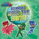 Image for PJ Masks Save the Earth!