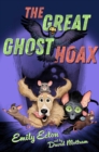 Image for The Great Ghost Hoax