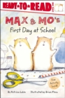 Image for Max &amp; Mo&#39;s First Day at School : Ready-to-Read Level 1