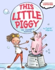 Image for This Little Piggy : An Owner&#39;s Manual