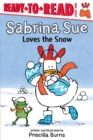 Image for Sabrina Sue Loves the Snow : Ready-to-Read Level 1
