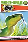 Image for Snakes Smell with Their Tongues! : And Other Amazing Facts (Ready-to-Read Level 2)