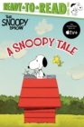 Image for A Snoopy Tale : Ready-to-Read Level 2
