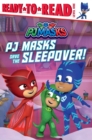 Image for PJ Masks Save the Sleepover! : Ready-to-Read Level 1