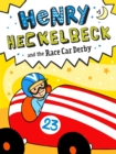 Image for Henry Heckelbeck and the Race Car Derby