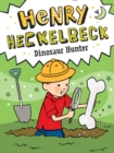 Image for Henry Heckelbeck Dinosaur Hunter