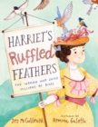 Image for Harriet&#39;s Ruffled Feathers