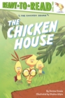 Image for The Chicken House : Ready-to-Read Level 2