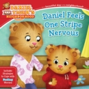 Image for Daniel Feels One Stripe Nervous : Includes Strategies to Cope with Feeling Worried