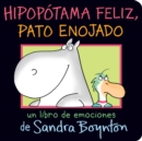 Image for Hipopotama feliz, pato enojado (Happy Hippo, Angry Duck)