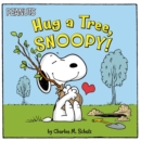 Image for Hug a Tree, Snoopy!