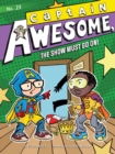 Image for Captain Awesome, the Show Must Go On!