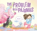 Image for The Problem with Pajamas