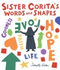 Image for Sister Corita&#39;s Words and Shapes