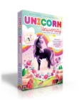 Image for Unicorn University Welcome Collection (Boxed Set) : Twilight, Say Cheese!; Sapphire&#39;s Special Power; Shamrock&#39;s Seaside Sleepover; Comet&#39;s Big Win