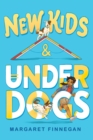 Image for New Kids and Underdogs