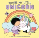 Image for You&#39;re My Little Unicorn
