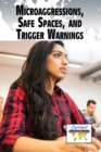 Image for Microaggressions, Safe Spaces, and Trigger Warnings
