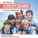 Image for Are School Uniforms Good for Students?