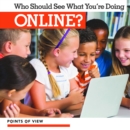 Image for Who Should See What You&#39;re Doing Online?