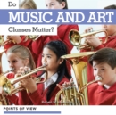 Image for Do Music and Art Classes Matter?