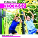 Image for Do kids need recess?