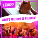 Image for What&#39;s freedom of religion?