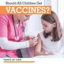 Image for Should all children get vaccines?