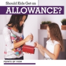 Image for Should kids get an allowance?
