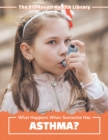 Image for What happens when someone has asthma?