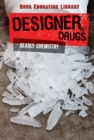 Image for Designer drugs: deadly chemistry
