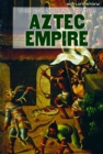 Image for Rise and Fall of the Aztec Empire