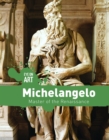 Image for Michelangelo: master of the Renaissance